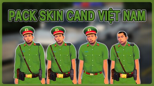 Vietnamese People's Police Skin Pack - Pack Skin Công An Nhân Dân Việt Nam