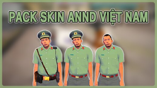 Vietnamese People's Security Skin Pack - Pack Skin An Ninh Nhân Dân Việt Nam