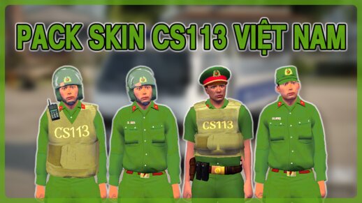 Vietnamese 113 Police Skin Pack - Pack Skin Cảnh Sát 113 Việt Nam