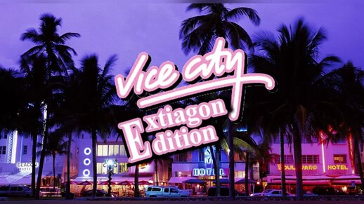 Vice City Extiagon Edition v1.24