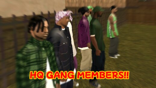 HQ Gang Members