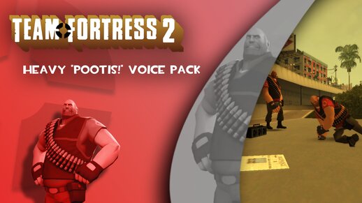 Team Fortress 2 Heavy (POOTIS!) Voice Pack