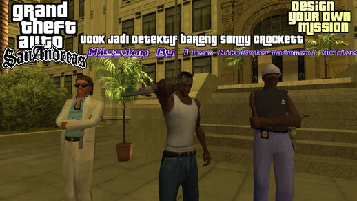 Ucok jadi Detektif bareng Sonny Crockett (DYOM)