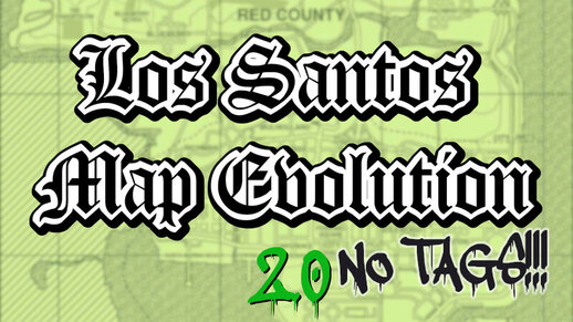 Los Santos Map Evolution 2.0 (No TAGS)